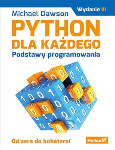 Python dla każdego.: Podstawy programowania